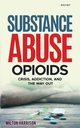 Substance Abuse Opioids, Harrison Milton