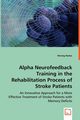 Alpha Neurofeedback Training in the Rehabilitation Process of Stroke Patients, Nosko Herwig
