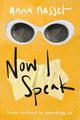 Now I Speak, Nasset Anna