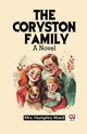 The Coryston Family A Novel, Humphry Ward Mrs.