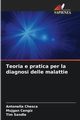 Teoria e pratica per la diagnosi delle malattie, Chesca Antonella