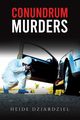 Conundrum Murders, Dziardziel Heide