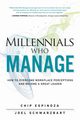 Millennials Who Manage (Paperback), Espinoza Chip