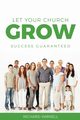 Let Your Church Grow, Varnell Richard
