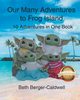 Our Many Adventures to Frog Island, Caldwell Beth Berger