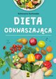 Dieta odkwaszajca, Kozowska Katarzyna