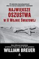 Najwiksze oszustwa w II wojnie wiatowej, Breuer William