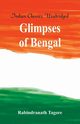Glimpses of Bengal, Tagore Rabindranath