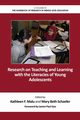Research on Teaching and Learning with the Literacies of Young Adolescents, 