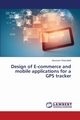 Design of E-commerce and mobile applications for a GPS tracker, Gharsallah Houssem