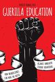 Guerilla Education, Thomas PH.D. Patrick