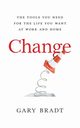Change, Bradt Gary