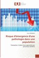 Risque d''mergence d''une pathologie dans une population, KHRAIBANI-Z