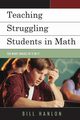 Teaching Struggling Students in Math, Hanlon Bill