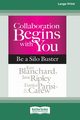 Collaboration Begins with You, Blanchard Ken