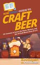 HowExpert Guide to Craft Beer, HowExpert