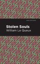 Stolen Souls, Le Queux William