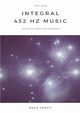 Integral 432 Hz Music - Awareness, music and meditation, Crotti Enzo