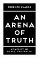 An Arena of Truth, Clarke Terence