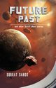 Future Past and other Sci-Fi short stories, Sahoo Subrat
