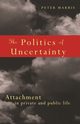 The Politics of Uncertainty, Marris Peter