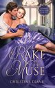 The Rake and the Muse, Diane Christina