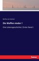 Die Waffen nieder !, Suttner Bertha von