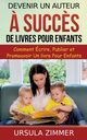 Devenir un auteur ? succ?s de livres pour enfants, Zimmer Ursula