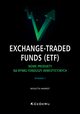 Exchange-Traded Funds (ETF).  Nowe produkty na rynku funduszy inwestycyjnych, Nawrot Wioletta