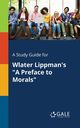 A Study Guide for Wlater Lippman's 