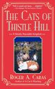 The Cats of Thistle Hill, Caras Roger A.