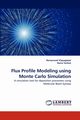 Flux Profile Modeling using Monte Carlo Simulation, Vijayagopal Ramprasad