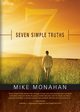 Seven Simple Truths, Monahan Mike