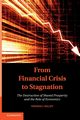 From Financial Crisis to Stagnation, Palley Thomas I.