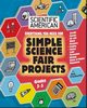 Scientific American, Simple Science Fair Projects, Grades 3-5, Friedhoffer Bob