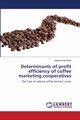Determinants of profit efficiency of coffee marketing cooperatives, Mulie Hailemichael