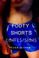 Footy Shorts Confessions, Slater Peter