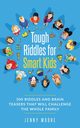 Tough Riddles for Smart Kids, Moore Jenny