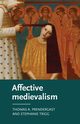 Affective medievalism, Prendergast Thomas A.