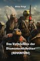 Das Vermchtnis  der  Diamantschildkrten (ADVENTURE), Voigt Hilda