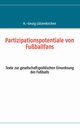 Partizipationspotentiale von Fuballfans, Ltzenkirchen H.-Georg