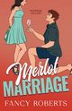 Merlot Marriage, Roberts Fancy