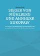 Sieger von Mhlberg und Ahnherr Europas?, Pohl Markus