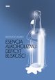 Esencja alkoholizmu. Deficyt bliskoci, Jawiec Krzysztof