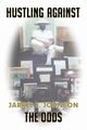 Hustling Against the Odds, L. Johnson Jarrel