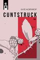 cuntstruck, Northrop Kate