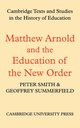 Matthew Arnold and the Education of the New Order, Smith Peter