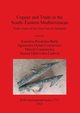 Copper and Trade in the South-Eastern Mediterranean, 