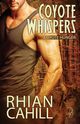 Coyote Whispers, Cahill Rhian