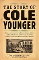 The Story of Cole Younger, Younger Cole